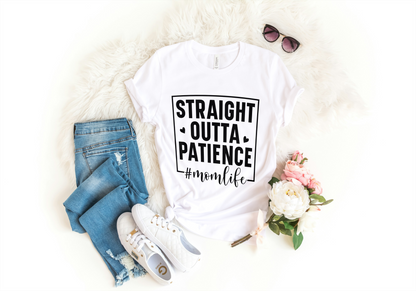 Straight Outta Patient Mom Life Funny Woman T-Shirt
